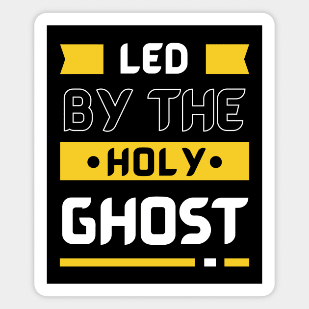 Led By The Holy Ghost | Christian Typography Magnet by All Things Gospel